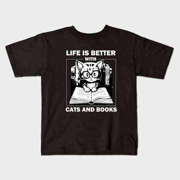 Life Is Better With Cats And Books Kids T-Shirt by AbundanceSeed